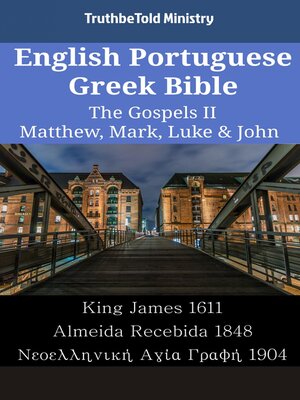cover image of English Portuguese Greek Bible--The Gospels II--Matthew, Mark, Luke & John